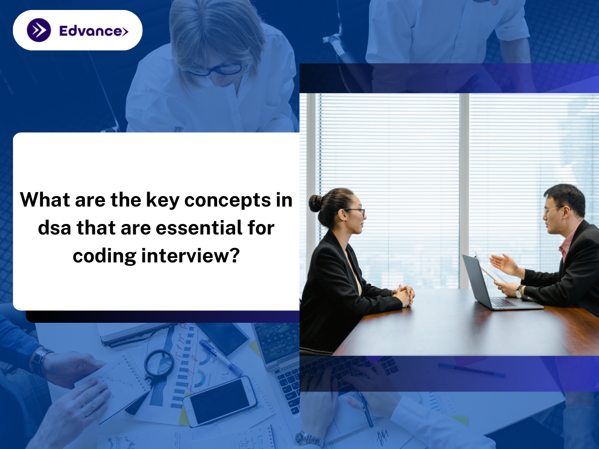 What Are the Key Concepts in DSA Essential for Coding Interviews? - Edvance